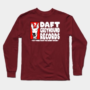 Daft Greyhound Records Long Sleeve T-Shirt